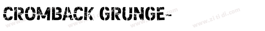 Cromback Grunge字体转换